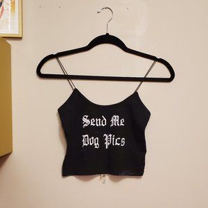SEND ME DOG PICS Cropped Black Tank Top with Gothic Font
